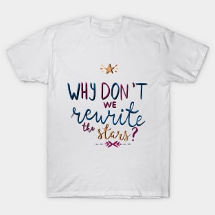 Rewrite The Stars T-Shirt